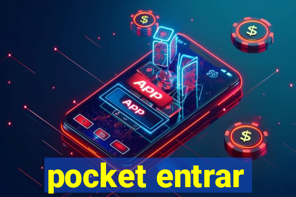 pocket entrar